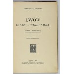 JAWORSKI Franciszek - Lwów stary i wczorajszy. (Szkice i opowiadania). Z illustracyami. Wyd. II poprawione....