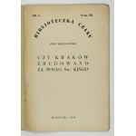 KRZYŻANOWSKI Józef - Bol Krakov postavený pre veno svätej Kingy? Varšava 1938. druk. Poľsko. 8, s. 7, [1]....