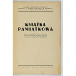 Pamětní KNIHA vydaná u příležitosti 25. výročí založení 5. poznaňského skautského oddílu, který nese jméno otce Józefa Poniatowa...