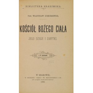 ŁUSZCZKIEWICZ Władysław - Die Fronleichnamskirche, ihre Geschichte und Denkmäler. Mit 9 Kupferstichen. Krakau 1898....