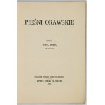 MIKA Emil - Orava Songs. Sbírka ... Lipnica Wielka na Orawě 1934. spisko-oravská unie. 16d, s. XI, [1], 78,...