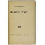 MORCINEK Gustaw - Maszerować!... Warszawa 1938. Gebethner i Wolff. 16d, s. 111, [2], tabl. 8....