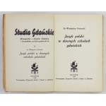 PNIEWSKI Władysław - Język polski w dawnych szkołach gdańskich. Gdańsk 1938. Tow....