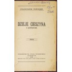 POPIOŁEK Franciszek - Dzieje Cieszyna. Mit illustracyami. Cieszyn 1916. pol. Pädagogische Gesellschaft. 8, s. [4],...