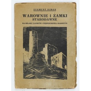 SIMON Z. - Starobylé pevnosti a hrady. S venovaním autora.
