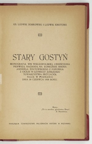SOBKOWSKI Ludwik, KROTOSKI Ludwik - Stary Gostyń. Monograph of a village of Wielkopolska [...]. Poznan 1938....