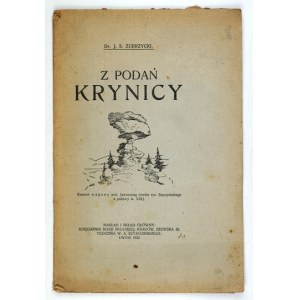 ZUBRZYCKI J[an] S[as] - From the legends of Krynica. Lvov 1922 - Księg. Marja Skulska. 8, s. 44....