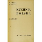 GAŁECKA M[aria], KULZOWA H[alina] - Polish cuisine. Illustrated by H[elena] Żerańska. Warsaw [1934]. M. Arct. 8, s....