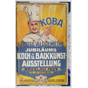 OFFIZIELLER Ausstellungs-Katalog der KOBA Grosse Allgemeine Jubiläums-Koch- und Backkunst-Ausstellung....