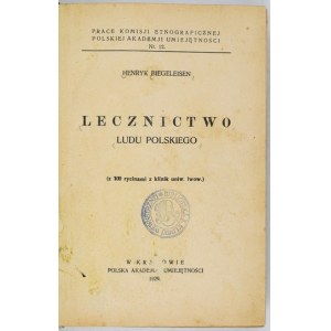 BIEGELEISEN Henryk - Treatment of the Polish people. (With 100 engravings from the clinics of the Univ. of Lwow). Kraków 1929; PAU. 8, pp. VII, [1],...