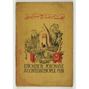 EXPOSITION Polonaise a Constantinople 1924. Constantinople 1924. 8, S. 85, [85], Karten und Pläne 3....