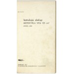 LIBERMAN Ryszard - Handbuch des Motorrads WFM 125 cm3, Modell M06. Warschau 1963, Wyd. Komunikacji i Łączności....