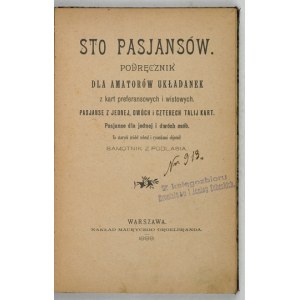 [LONDYŃSKI Bolesław] - Sto pasjansów. Podręcznik dla amatorów układanek z kart preferansowych i wistowych. Pasjanse z je...