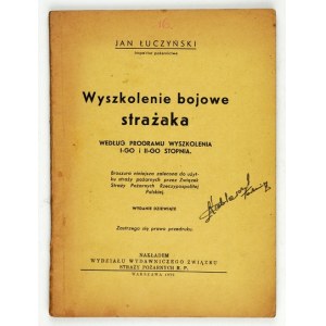 ŁUCZYŃSKI Jan - Wyszkolenie bojowe strażaka według programu wyszkolenia I-go i II-go stopnia. Wyd. IX....