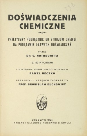 NOTHDURFT O[tto] - Chemical Experiments. A practical textbook for the study of chemistry on the basis of easy experiments. Z ...