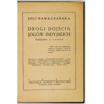 RAMA-CZARAKA Yoga - The paths of approach of the Indian yogis. Translated by. A. Lange. Warsaw 1923; Trzaska, Evert and Michalski. 8, s....