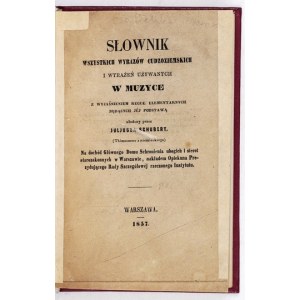 SCHUBERT Julius - Wörterbuch aller in der Musik gebräuchlichen Fremdwörter und Ausdrücke, mit Erklärung der Elementarregeln...