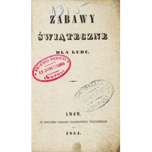 Christmas games for the people. Lvov 1851. druk. Zaku Narod. Ossoliński. 16d, p. 108. brochure....
