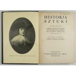 HISTORJA sztuki. T. 1-2. Warszawa 1934. M. Arct. 8, s. [6], 619, tabl. 15; [4], [627]-1249, [1], tabl. 15. opr....