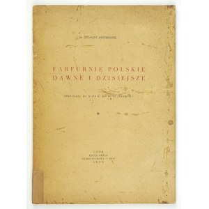 PRZYREMBEL Zygmunt - Farfurnie polskie dawne i dzisiejsze. Lwów 1936. Księg. Gubrynowicz i Syn. 4, s. 107, [1], tabl....