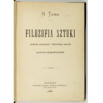 TAINE Hipolit - Filozofia sztuki. Przełożył, przypiskami i skorowidzem opatrzył Antoni Sygietyński. Warszawa 1896....