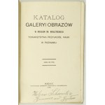 Muzeum im. Mielżyńskich. Katalog Galeryi Obrazów w ... Towarzystwa Przyjaciół Nauk w Poznaniu. Poznań 1912....