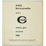 Maja Berezowska. Katalog wystawy. 1980.