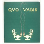 H. SIENKIEWICZ - Quo vadis? 1910. Z ilustr. P. Stachiewicza. W bardzo dobrym stanie.