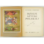 WALICKI M., STARZYŃSKI J. - Dzieje sztuki polskiej. 1936.