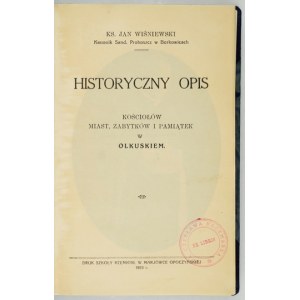 WIŚNIEWSKI J. – Historyczny opis kościołów [...] w Olkuskiem. 1933.