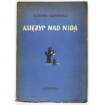 K. FILIPOWICZ - Księżyc nad Nidą. 1950. Dedykacja autora.