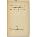 T. KWIATKOWSKI - Das Problem mit dem Talent. 1953. Widmung des Autors.