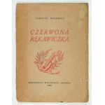 T. RÓŻEWICZ - Czerwona rękawiczka. 1948. Dedykacja autora.