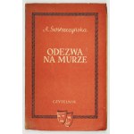 A. ŚWIRSZCZYŃŚKA - Odezwa na murze. 1951. Dedykacja autorki.