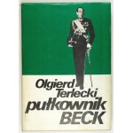 O. TERLECKI - plukovník Beck. 1985. venovanie autora.