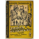 K. TRUCHANOWSKI - Die Konspiration der Demiurgen. 1947, mit einer Widmung des Autors. Illustrationen von B. Linke.