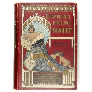 MAŁGORZATA, królowa Nawarry - Heptameron. 1911. 72 nowele erotyczne.
