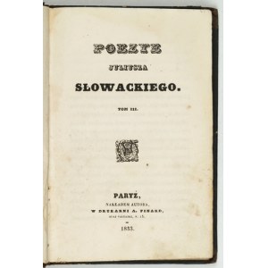 SŁOWACKI J. - Poezye. T. 3. Paryż 1833.
