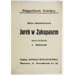 ANDROCHOWICZOWA Marja - Jurek v Zakopaném. Příběh s ilustracemi. Varšava [1931]. Nowe Wydawnictwo. 16d, s. 23,.
