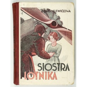 DROMLEWICZOWA Z. – Siostra lotnika. 1937.