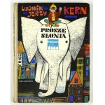 KERN Ludwik Jerzy - Proszę słonia. Ilustr. Zbigniew Rychlicki. Warszawa 1964. Nasza Księgarnia. 4, s. 149, [2]....