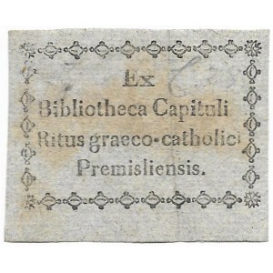 [BIBLIOTEKA Kapituły Przemyskiej Obrządku Greckokatolickiego]. Ex Bibliotheca Capituli Ritus graeco-catholici Premislien...