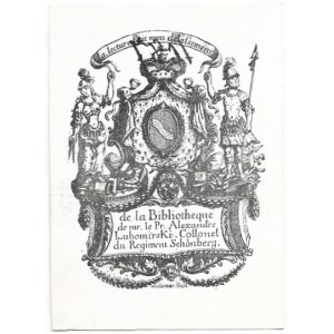 [LUBOMIRSKI Aleksander]. de la Biblioteque de mr. le Pr. Alexandre Lubomirski. Collonel du Regiment Schönberg.