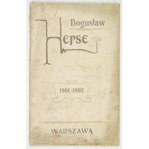 [HERSE Bogusław, dom mody - katalog]. Bogusław Herse. [Katalog-cennik]. 1901/1902. Warszawa [1901?]. 8, s. 39....