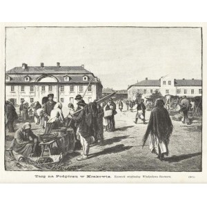 Targ na Podgórzu w Krakowie. 1890.