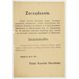 ZARZĄDZENIE. Polski Komitet Narodowy wzywa niniejszym wszystkich mieszkańców miasta Aleksandrowa Kuj....