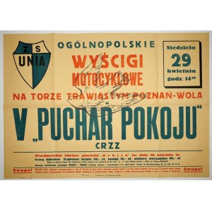 OGÓLNOPOLSKIE Wyścigi Motocyklowe na torze trawiastym Poznań-Wola V Puchar Pokoju CRZZ [...]. Poznań, IV [1956].