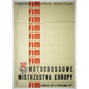 MOTOCROSSOWE Mistrzostwa Europy. Zabrze, V 1960. [Podp.] Polski Związek Motorowy....