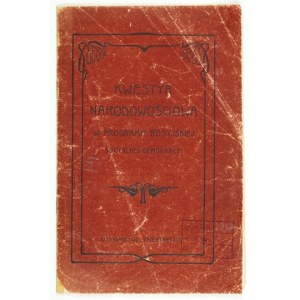 KWESTYA narodowościowa w programie rosyjskiej socyalnej demokracji. Kraków [ok. 1903]. Wyd. Proletaryatu, Druk....