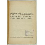 KWESTYA narodowościowa w programie rosyjskiej socyalnej demokracji. Kraków [ok. 1903]. Wyd. Proletaryatu, Druk....